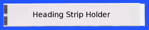 Magnetic backed, Heading Strip Holder